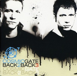 Cosmic Gate - Back 2 Back 3