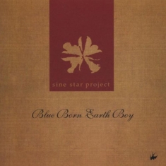 Sine Star Project - Blue Born Earth Boy
