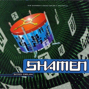 Shamen - Boss Drum -Hq,Reissue-