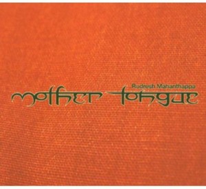 Mahanthappa Rudresh - Mother Tongue