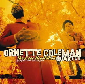 Coleman Ornette -Quartet - Love Revolution  -..