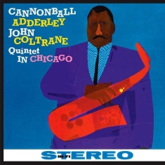 Nat Adderley Cannonball Adderley - Quintet In Chicago