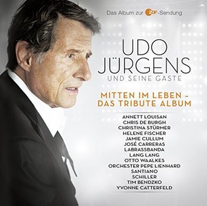 Jürgens Udo & seine Gäste - Mitten im Leben - Das Tribute