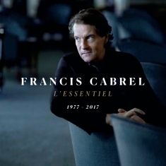 Cabrel Francis - L'essentiel 1977-2017