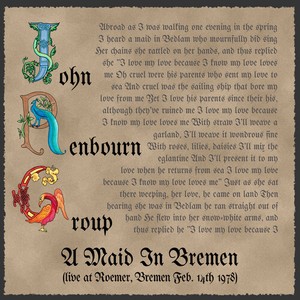 Renbourn John (Group) - A Maid In Bremen - Live 1978