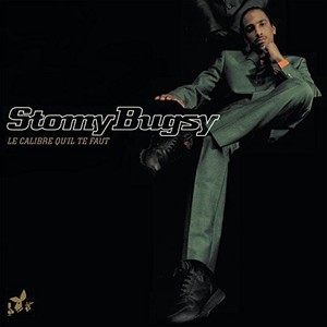 Stomy Bugsy - Le Calibre Qu'il Te Faut