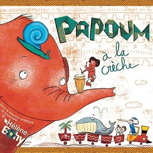 Bohy Hélène - Papoum à la crèche