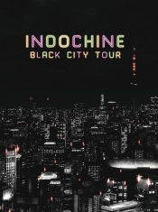Indochine - Black City Tour