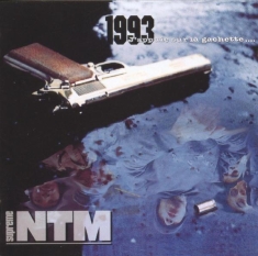Suprême Ntm - 1993 J'appuie Sur La Gâchette...