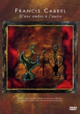 Cabrel Francis - D'une Ombre À L'autre