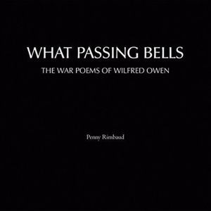 Penny Rimbaud - What Passing Bells: The War Poems Of Wilfred Owen