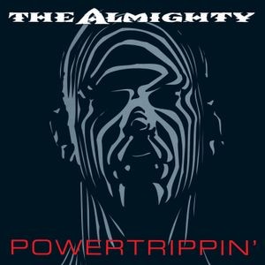 The Almighty - Powertrippin