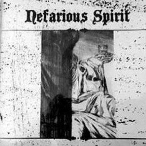Nefarious Spirit - Nefarious Spirit