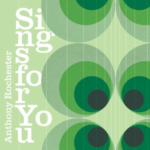 Anthony Rochester - Sings For You