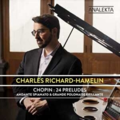 Frederic Chopin - 24 Preludes - Andante Spianato & Gr