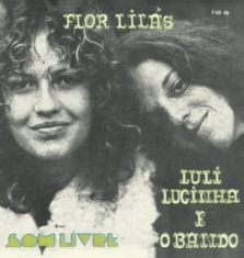 Luli Lucinha E O Bando - Flor Lilas
