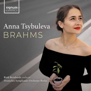 Johannes Brahms - Anna Tsybuleva: Brahms