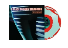 A Place To Bury Strangers - Hologram (Red & Transparent Blue Vi