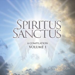 Dyan Garris - Spiritus Sanctus Volume 1