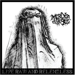 Mercy's Dirge - Live Raw & Relentless