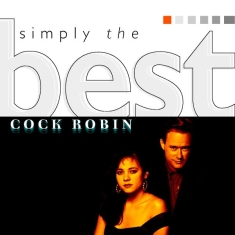 Cock Robin - Simply The Best