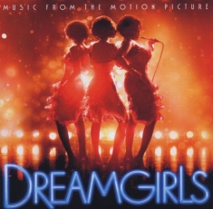 Dreamgirls (Motion Picture Soundtrack) - Dreamgirls Music From The Motion Picture