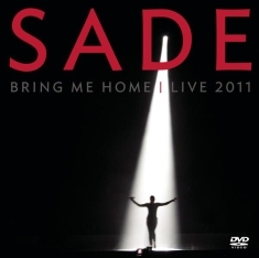 Sade - Bring Me Home - Live 2011