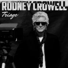 Rodney Crowell - Triage