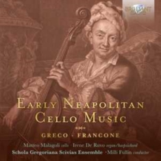 Francone Gaetano Greco Rocco - Early Neapolitan Cello Music