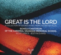 Schola Cantorum Of The Cardinal Vaughan Memorial School - Great Is The Lord
