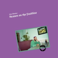 BLEEKER ALEX - HEAVEN ON THE FAULTLINE