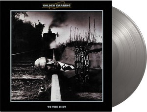 Golden Earring - To The Hilt -Coloured-