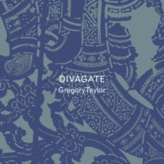 Taylor Gregory - Divagate