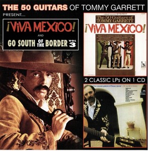 Garrett Tommy - Viva Mexico! & Go South Of The Bord