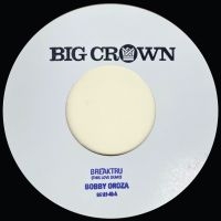 Bobby Oroza - Breaktru (This Love Demo) B/W Will