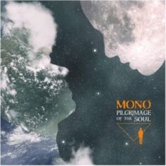 Mono - Pilgrimage Of The Soul