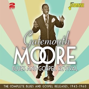 Gatemouth Moore - Blues And Gospel Revival