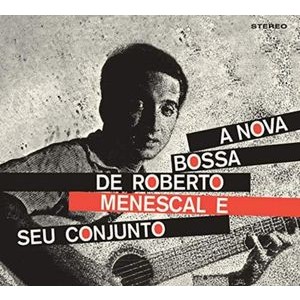Roberto Menescal E Seu Conjunto - A Nova Bossa Nova