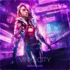 Morphoice - Vinyl City