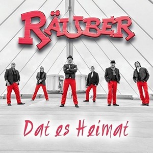 Räuber - Dat Es Heimat - 25 Jahre