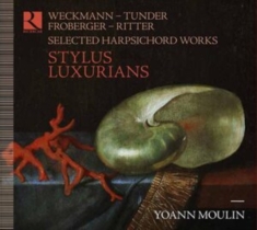 Johann Jacob Froberger Christian R - Stylus Luxurians