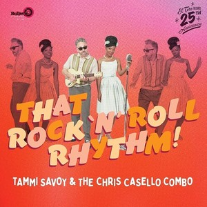 Savoy Tammi / Casello Chris Combo T - That Rock 'N' Roll Rhythm