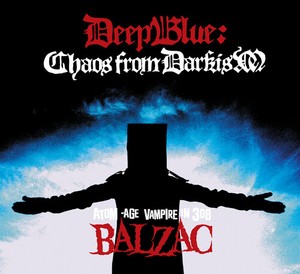 Balzac - Deep Blue: Chaos From Darkism (Cd+D
