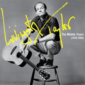 Taylor Livingston - Livingston Taylor: The Middle Years