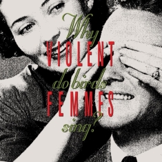 Violent Femmes - Why Do Birds Sing? (Lp)