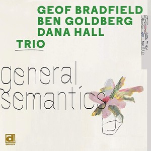 BRADFIELD GEOF & BEN GOLDBERG DANA HAL - General Semantics