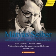 Seiber Matyas - Orchestral Works And Works For Viol