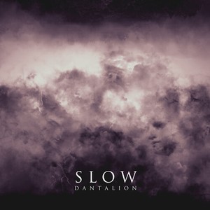 Slow - Vi-Dantalion