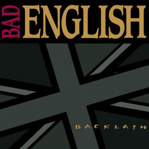 Bad English - Backlash