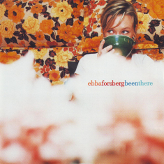 Ebba Forsberg - Been there (CD)